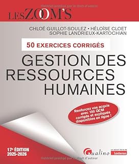 Gestion des ressources humaines - 50 Exercices corrigés: Renforcez vos acquis avec 100 QCM corrigés et expliqués disponibles en ligne (2024-2025)